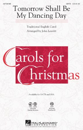 Tomorrow Shall Be My Dancing Day SSA - Arr. John Leavitt