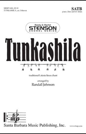 Tunkashila SATB - arr. Randall Johnson
