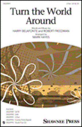 Turn The World Around 2-Part - Arr. Mark Hayes