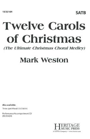 Twelve Carols Of Christmas SATB - Mark Weston