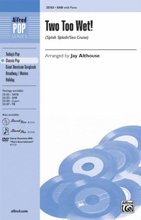 Two Too Wet! SAB - Arr. Jay Althouse