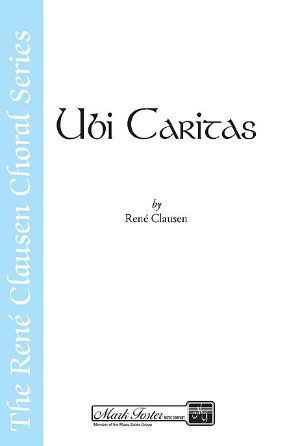 Ubi Caritas SATB - Rene Clausen