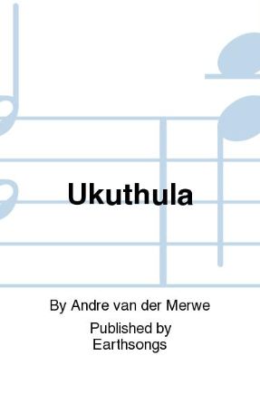 Ukuthula SSAA - Arr. Andre Van Der Merwe