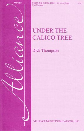 Under The Calico Tree 2-Part - Dick Thompson