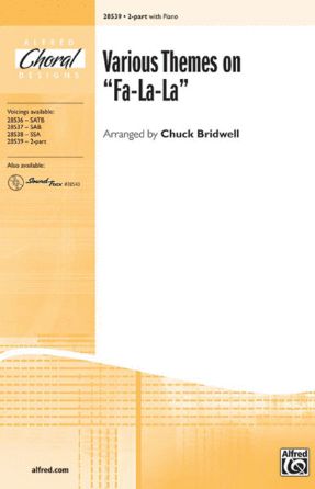 Various Themes On Fa-La-La 2-Part - Arr. Chuck Bridwell