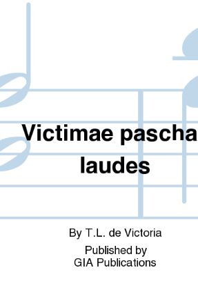 Victimae Paschali Laudes SATB - Tomás Luis de Victoria