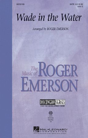 Wade In The Water SATB - Arr. Roger Emerson