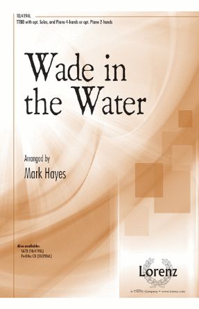 Wade in the Water TTBB - arr. Mark Hayes