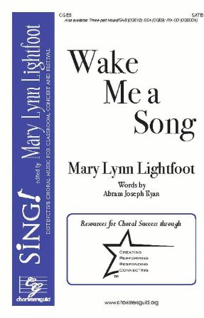 Wake Me a Song SATB - Mary Lynn Lightfoot