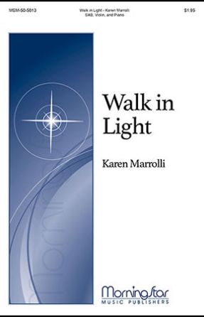 Walk In Light SAB - Karen Marrolli