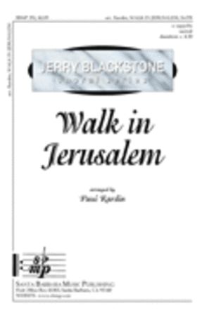 Walk in Jerusalem SATB - arr. Paul Rardin