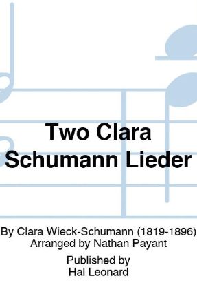 Warum Willst Du Andere Fragen (Two Clara Schumann Lieder) 3-Part SSA - Arr. Nathan Payant