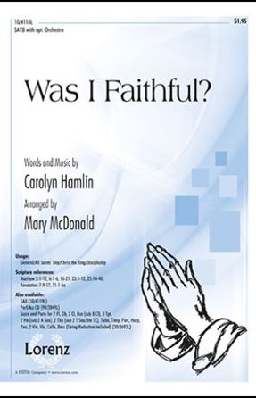 Was I Faithful SATB - Carolyn Hamlin