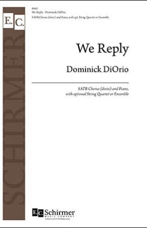 We Reply SATB - Dominick DiOrio