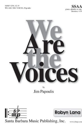 We Are The Voices SSAA - Jim Papoulis