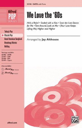 We Love The ‘60s SATB - Arr. Jay Althouse