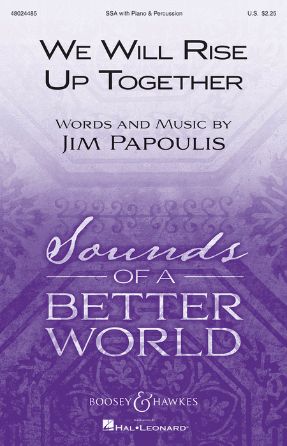 We Will Rise Up Together SSA - Jim Papoulis