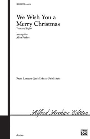 We Wish You a Merry Christmas SATB - arr. Alice Parker