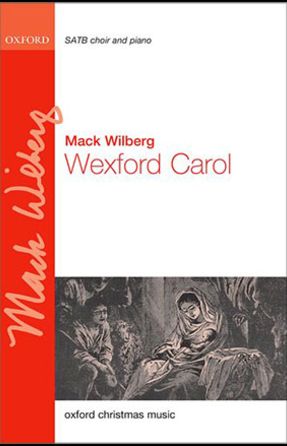 Wexford Carol SATB - Arr. Mack Wilberg