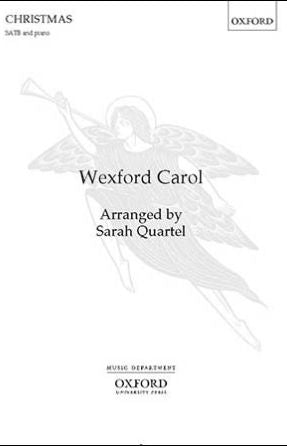 Wexford Carol SATB - arr. Sarah Quartel