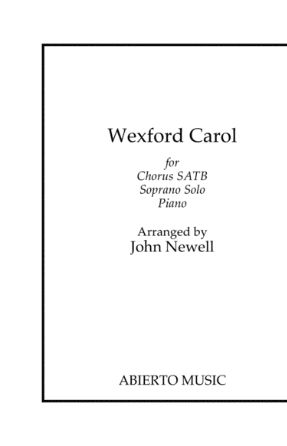 Wexford Carol SATB - arr. John Newell