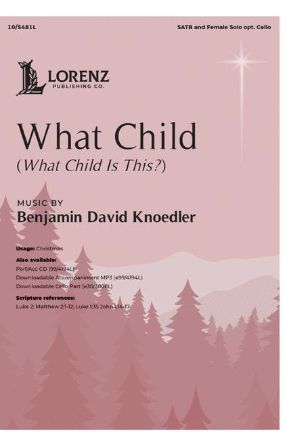 What Child SATB - Benjamin David Knoedler