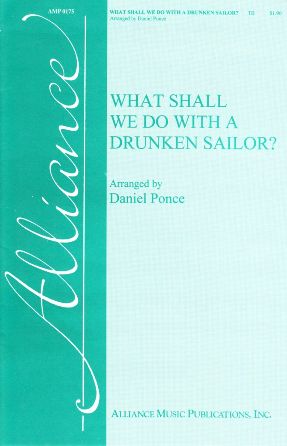 What Shall We Do With A Drunken Sailor TB - Arr Daniel Ponce