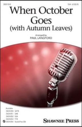 When October Goes SSA - arr. Paul Langford