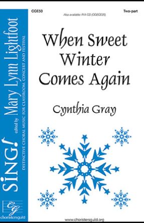 When Sweet Winter Comes Again 2-Part - Cynthia Gray