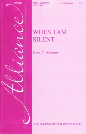 When I Am Silent SA - Joan C. Varner