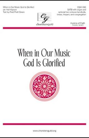 When in Our Music God is Glorified SATB - arr. Hal H. Hopson