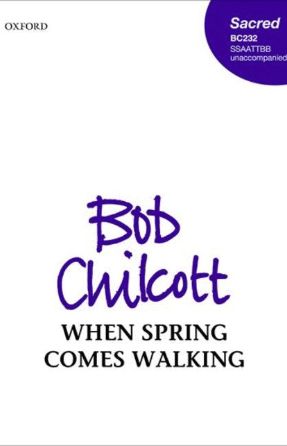 When spring comes walking SATB - Bob Chilcott