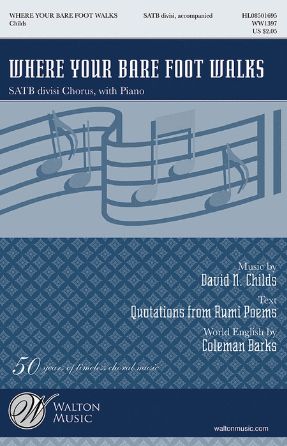Where Your Bare Foot Walks SATB - David N. Childs