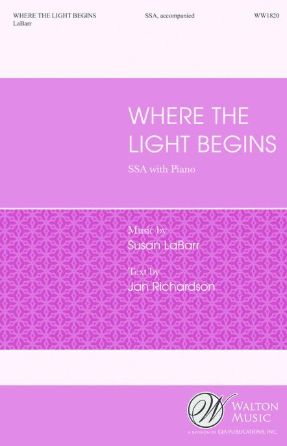 Where the Light Begins SSA - Susan LaBarr