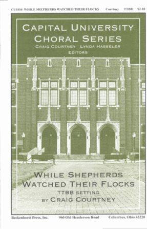 While Shepherds Watched Their Flocks TTBB - Craig Courtney