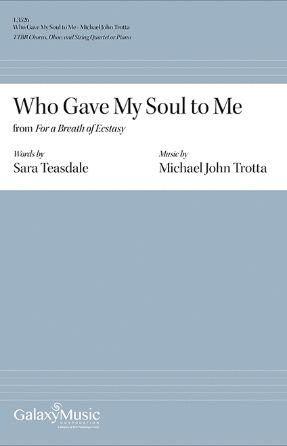 Who Gave My Soul To Me TTBB - Michael John Trotta