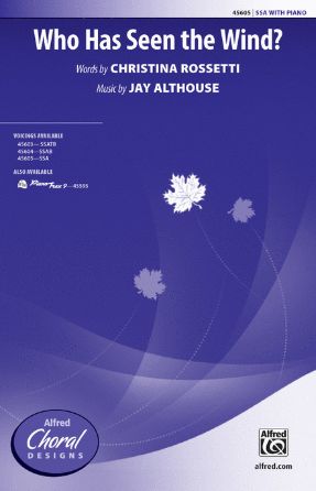 Who Has Seen The Wind SSA - Jay Althouse