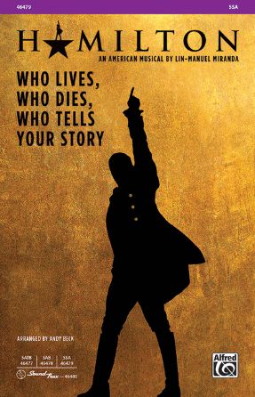 Who Lives, Who Dies, Who Tells Your Story SSA - Arr. Andy Beck