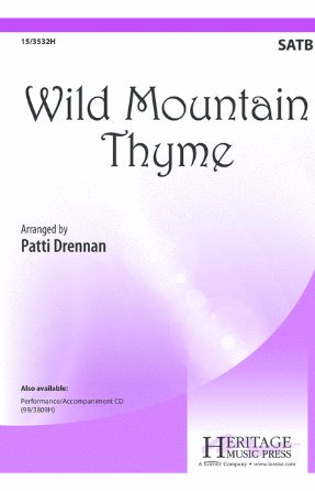 Wild Mountain Thyme SATB - Arr. Patti Drennan