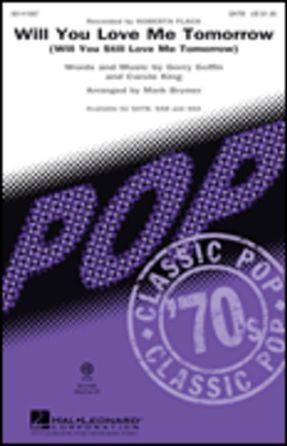 Will You Love Me Tomorrow SSA - Arr. Mark Brymer