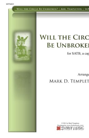 Will The Circle Be Unbroken SATB - Arr. Mark Templeton