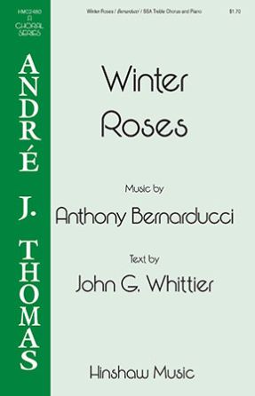 Winter Roses SSA - Anthony Bernarducci