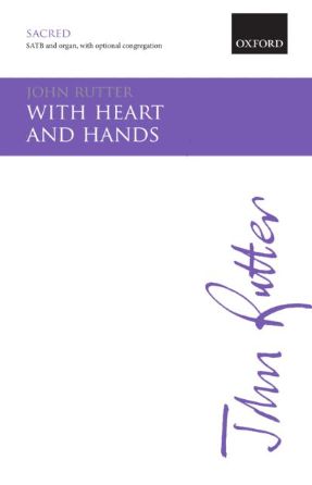 With heart and hands SATB - John Rutter