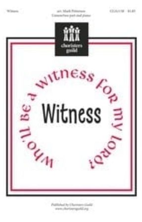 Witness 2-Part - arr. Mark Patterson