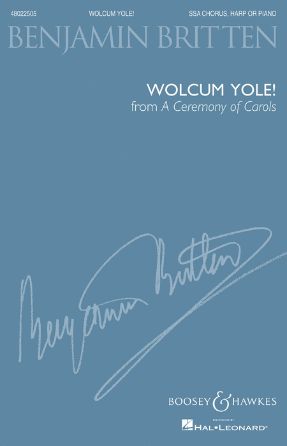 Wolcum Yole! (A Ceremony of Carols SSA) - Benjamin Britten