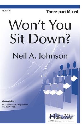 Won't You Sit Down 3-Part Mixed - Arr. Neil A. Johnson
