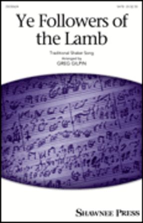 Ye Followers Of The Lamb SATB - Arr. Greg Gilpin