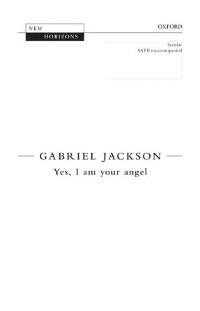Yes, I Am Your Angel SATB - Gabriel Jackson