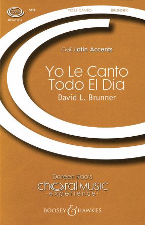 Yo Le Canto Todo El Dia SATB - David L. Brunner