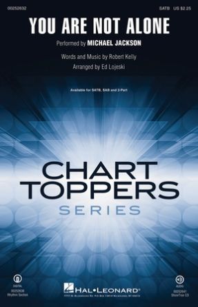 You Are Not Alone SATB - arr. Ed Lojeski